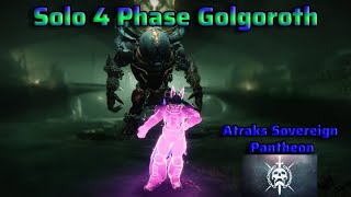 Solo 4 Phase Golgoroth (Atraks Sovereign Pantheon)