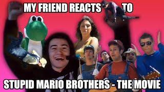 My Friend Reacts to Stupid Mario Brothers The Movie ACT 1 For the FIRST Time