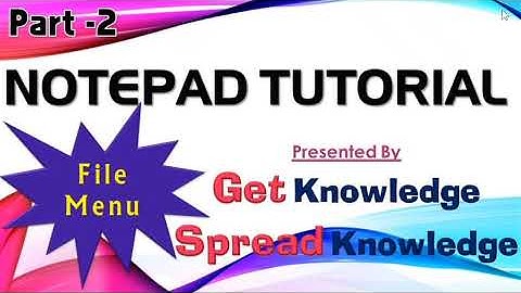 WINDOWS 10 NOTEPAD TUTORIAL PART 2 NOTEPAD FILE MENU@getknowledgespreadknowledg3339