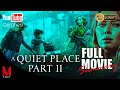 A Quiet Place 2 | Movie Summary