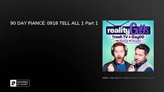 90 DAY FIANCÉ: 0918 TELL ALL 1 Part 1