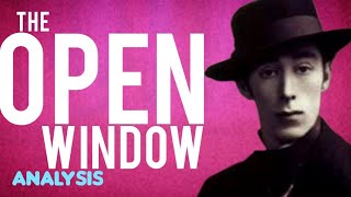 The Open Window by HH Munro (Saki) Summary, Analysis, Meaning Explained Review