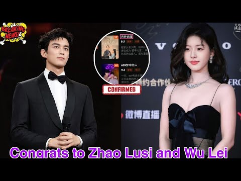 Congrats to Zhao Lusi and Wu Lei on Their Achievement!\