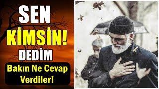 Sen Ki̇msi̇n Dedi̇m Bakin Ne Cevap Verdi̇ler Can Demiryel
