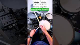 Auto Ghost Groove - DRUM LESSON