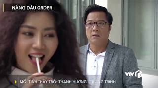 VTV Giải Trí | Nàng dâu order | Cặp tình yêu Thầy - Trò : Thanh Hương , Trọng Trinh