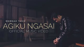 Miniatura de "Mambar Tasik - Agiku Ngasai (Official Music Video 2020)"