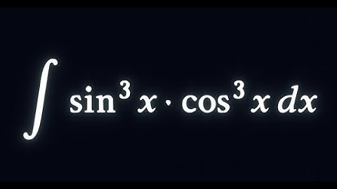 How to Integrate sin^3 x cos^3 x | Calculus Tutorial