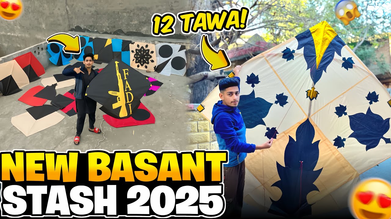 New Basant Stash 2025 😍 12 Tawa reveal krdiya bawa g 🥵 Fancy 6 Taway || Big Kite Festival || Basant