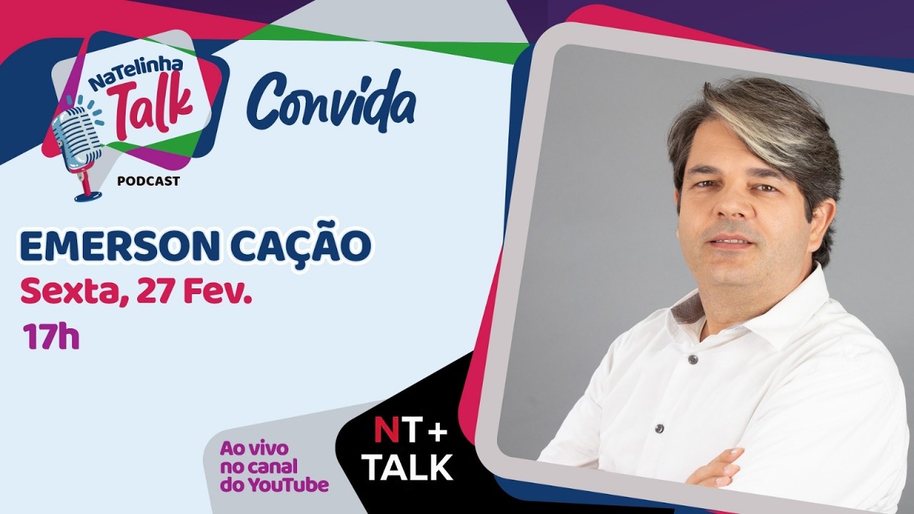 NATELINHA TALK - EMERSON CAÇÃO - EP. 39
