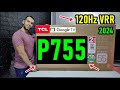 TCL P755 Smart TV 4K: Unboxing y Review completa / HDMI 2.1 / 120Hz / VRR / Dolby Vision