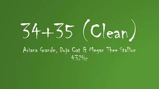 Ariana Grande, Doja Cat, Megan Thee Stallion - 34+35 (Clean) (432Hz Audio)