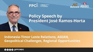 Policy Speech by President of Timor-Leste José Ramos-Horta