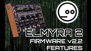 Neutral Labs Elmyra 2 firmware v2.2 – new features walkthrough