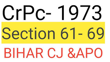 CrPC - Section 61- 69 | UP PCS-J ,Bihar civil judge, RJS,