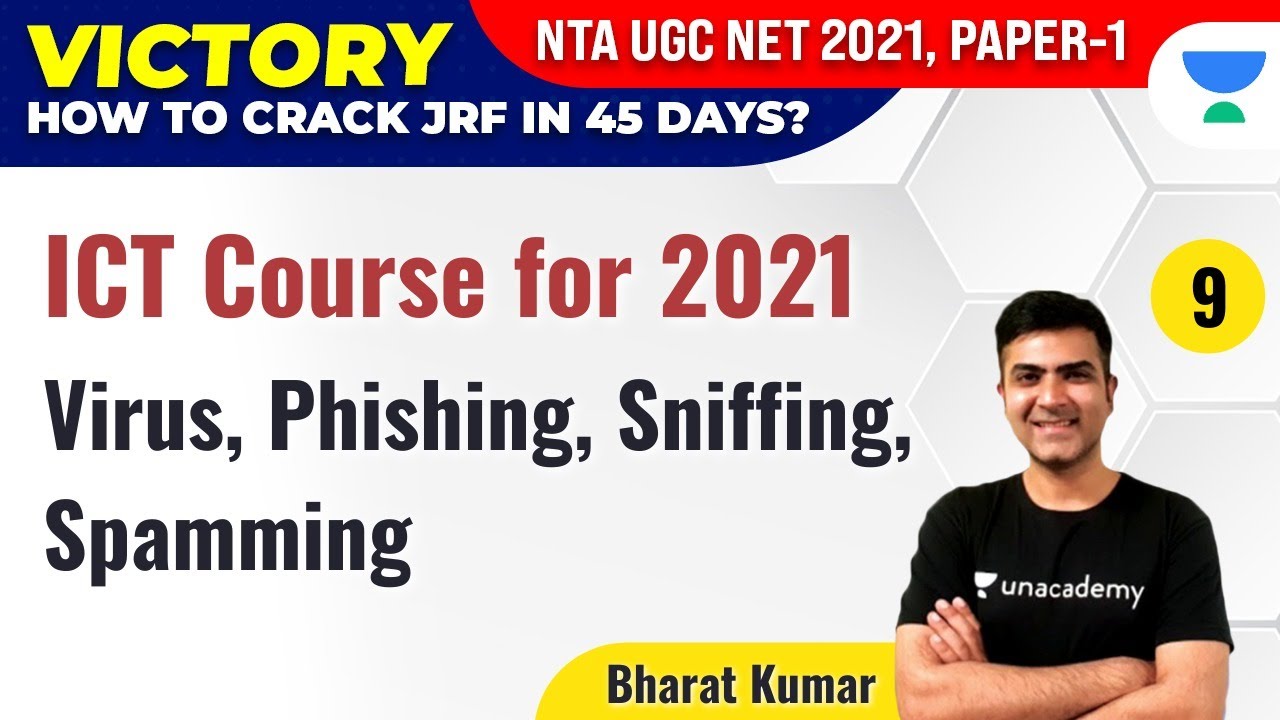 NTA UGC NET 2021 | ICT Course for 2021 by Bharat Kumar | Virus, Phishing, Sniffing, Spamming