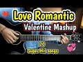  love romantic mashup 2024 valentines special 20 super hit songseasy beginners guitar lesson