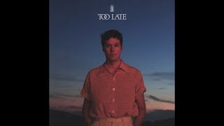 Video thumbnail of "Washed Out - Too Late"