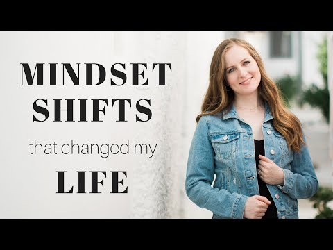 7 Mindset Shifts that Changed My Life