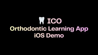 ICO — Interactive Orthodontic Learning App | Final Demo screenshot 4