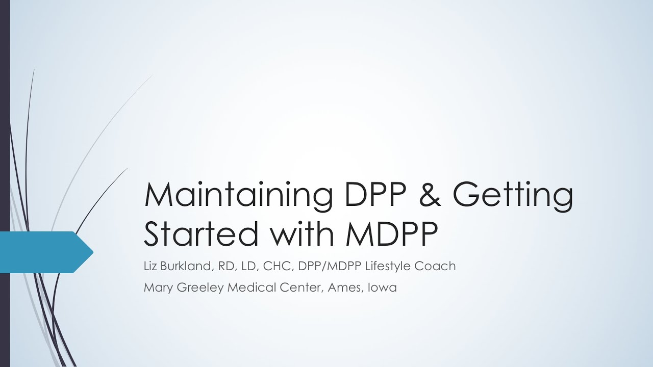 2018 IA Diabetes Summit – 1B – Maintaining the Diabetes Prevention Program & Getting Started w/ MDPP