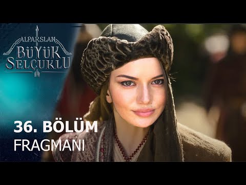 Alparslan Büyük Selçuklu 35. Bölüm Fragmanı