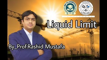 Lecture-9|Liquid Limit|Geotechnical Engineering|Prof. Rashid Mustafa