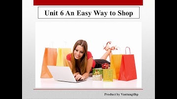 Unit 06  An easy way to shop  Listening Practice Through Dictation 1