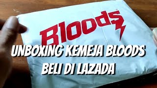 BELI KEMEJA BLOODS DARI LAZADA, COCOK GAK YA? | UNBOXING