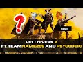 HELLDIVERS 2 Ft. @TEAMNAME269 and @PSYC0DEIC