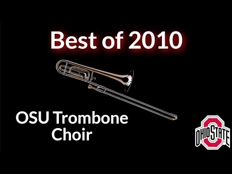 OSU Trombone Ensemble- Best Of 2010!