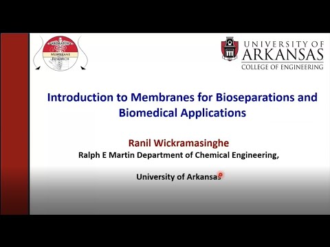 Day 1 Session 2 - Introduction to Membranes for Bio-Separations and Biomedical Applications