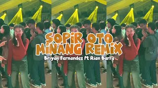 Download Lagu SOPIR OTO || MINANG REMIX || BRIYAN FERNANDEZ FT RIAN BARRA 2026 MP3