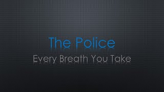 The Police Every Breath You Take Lyrics