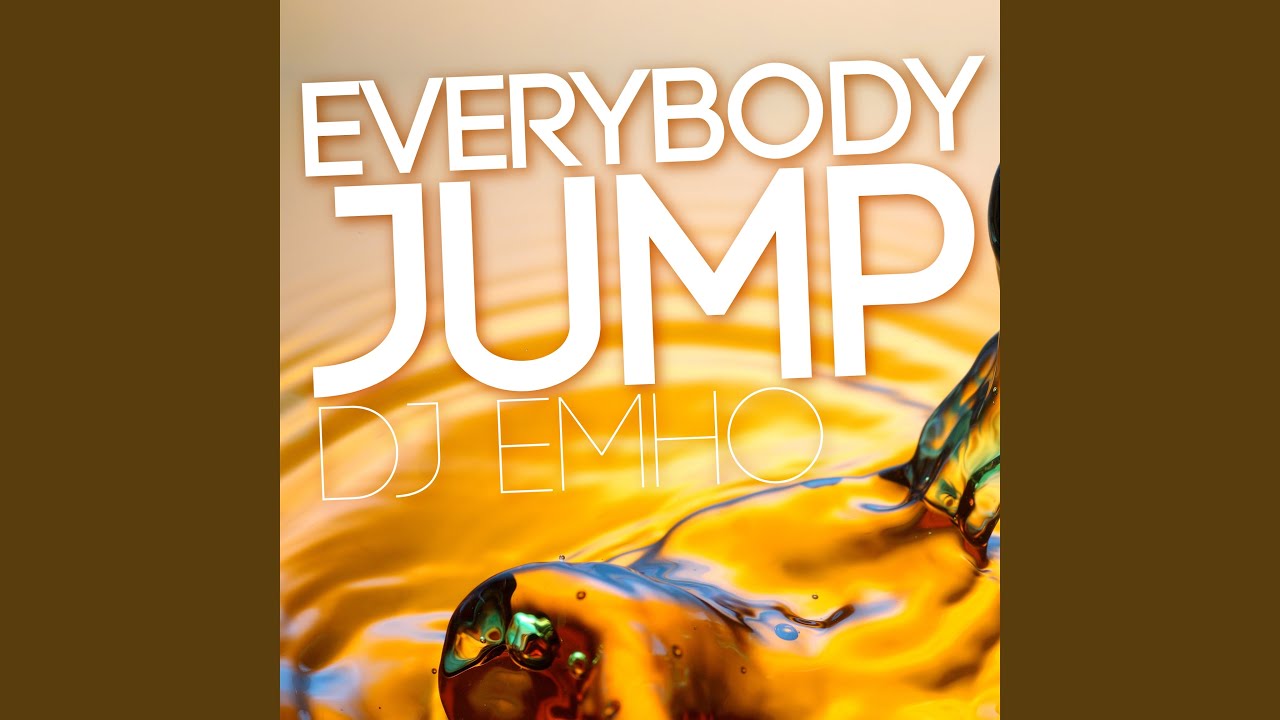 Everybody Jump.