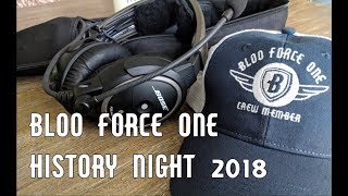 Bloo Force One - History Night 2018 by 210Driver 3,545 views 5 years ago 28 minutes