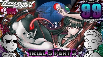 1ShotPlays - Danganronpa V3 (Part 99) - Class Trial 5 Part 3 (Blind)
