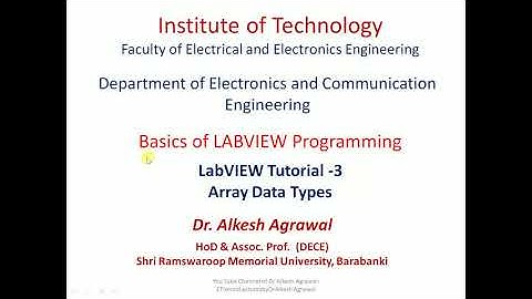 LabVIEW Tutorial-3 Array Data Types by Dr. Alkesh Agrawal