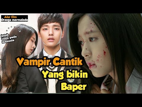 vampire cantik bikin baper | alur cerita orange marmalade