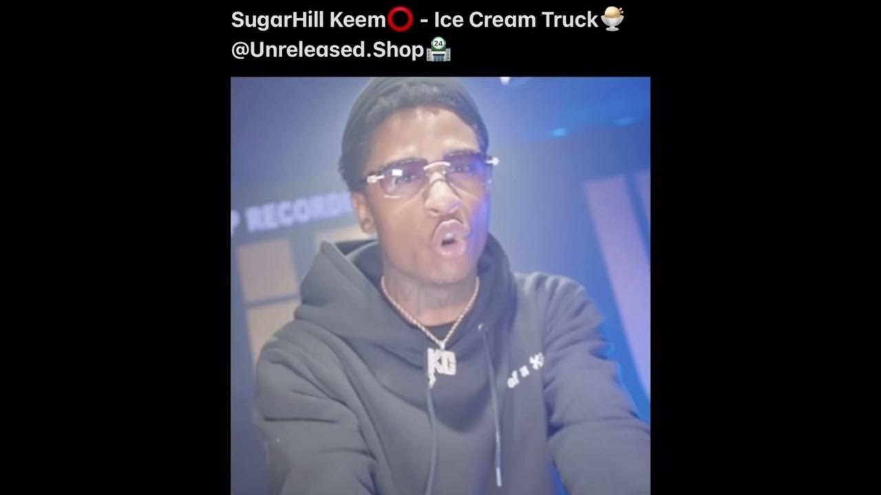 SugarHill Keem Ice Cream Truck (Full) (Unreleased) YouTube