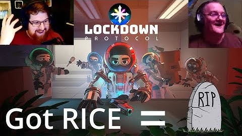Who Has The Bloody Rice? INITIATE LOCKDOWN PROTOCOL - CHAOS CREW