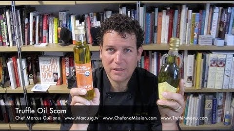One of the Biggest Food Scams, Fake Truffle Oil
