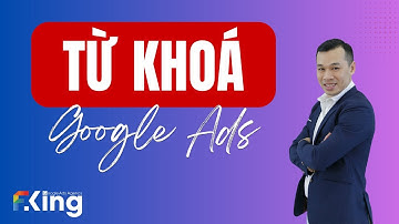 Tư Duy Từ khoá trong Quảng cáo Google Ads 2026; Các Loại Đối Sánh Từ Khoá | Hùng Gồ