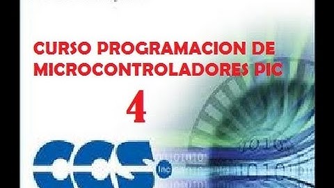 Tutorial Nº4 Programación de Microcontroladores PIC en CCS Compiler - Manejo de LCD
