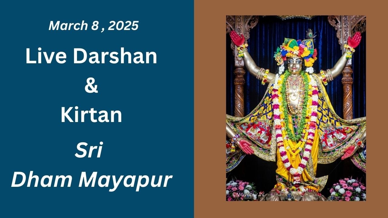 Live Darshan & Kirtan Sri Dham Mayapur March 08, 2026