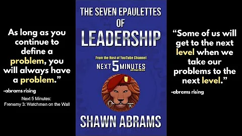 The Seven Epaulettes of Leadership video 17a Shawn...