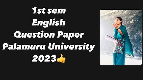 Degree 1st sem English question paper 2023 Palamuru University