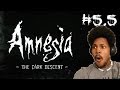 HERE IS HOW YOU DODGE GUYS! | Amnesia: The Dark Descent [5.5]