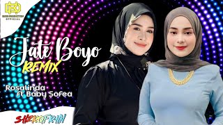 Jate Boyo - Rosalinda & Baby Sofea 'Remix Version'