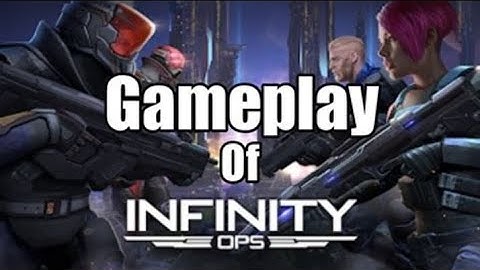 Infinity Ops Tutorial Gamplay.